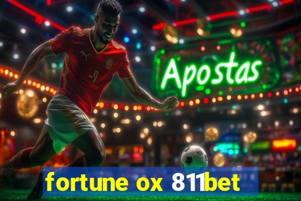 fortune ox 811bet